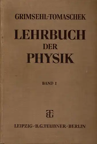 Grimsehls Lehrbuch der Physik (Band 1-3). 