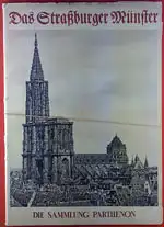 Das Straßburger Münster. Die Sammlung Parthenon. 