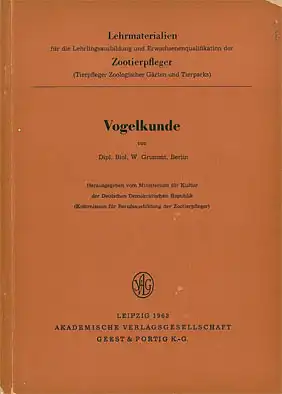 Lehrmaterialien f. d. Lehrlingsausbildung und Erwachsenenqualifikation d. Zootierpfleger - VOGELKUNDE. 