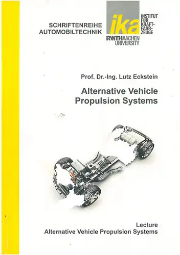 Alternative Vehicle Propulsion Systems. Schriftenreihe Automobiltechnik. 