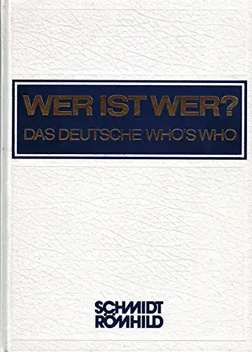 Wer ist wer? Das deutsche Who's Who. XXVII. Ausgabe (vormals Degeners Wer ist's.) Bundesrepublik Deutschland, West-Berlin. 