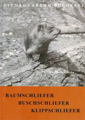 Baumschliefer, Buschschliefer, Klippschliefer, (Neue Brehm-Bücherei, Heft 246), 2. Aufl Nachdruck. 