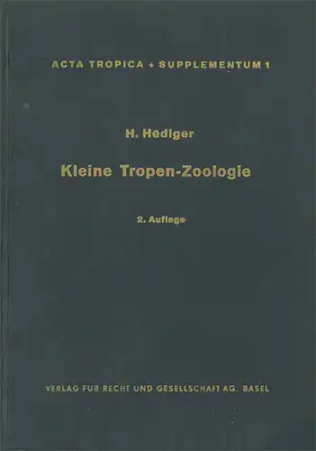 Kleine Tropen-Zoologie. Acta Tropica. Supplementum 1. 