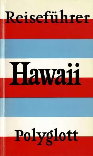 Polyglott-Reiseführer: Hawaii. 5. Auflage. 