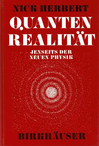 Quanten Realit?t: Jenseits der Neuen Physik. 