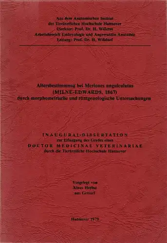 Altersbestimmung bei Meriones unguiculatus (MILNE-EDWARDS, 1867) durch morphometrische und r?ntgenologische Untersuchungen. 