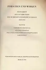 Forschen und Wirken. Festschrift zur 150-Jahr-Feier der Humboldt-Universität zu Berlin 1810-1960. Band II: Forschungsbeiträge aus den Gebieten der Gesellschaftswissenschaftlichen Fakultäten. 