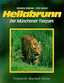 Hellabrunn. Der Münchener Tierpark. 