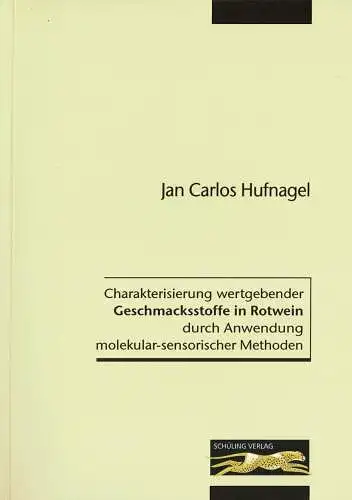 Charakterisierung wertgebender Geschmacksstoffe in Rotwein durch Anwendung molekular-sensorischer Methoden. 