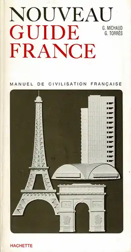 Nouveau guide Frane ; manuel de civilisation francaise. 