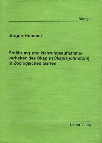 Ern„hrung und Nahrungsaufnahmeverhalten der Okapis (Okapia johnstoni) in Zoologischen G„rten (Dissertation). 