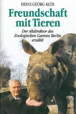Freundschaft mit Tieren, Der Altdirektor des Zoologischen Gartens Berlin erzählt. 