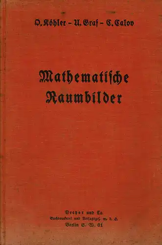 Mathematische Raumbilder: Vierundzwanzig Plastoreoskopdrucke mit erkl?rendem Text und mit einer Einleitung. 