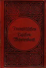 Dr. Friedrich Köhlers Französisch-Deutsches und Deutsch-Französisches Taschen-Wörterbuch. 