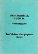 Rauhfußhühnerschutzprogramm Bayern. 
