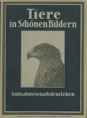 Die blauen B?cher - Tiere in sch?nen Bildern - Aufnahmen nach dem Leben. 