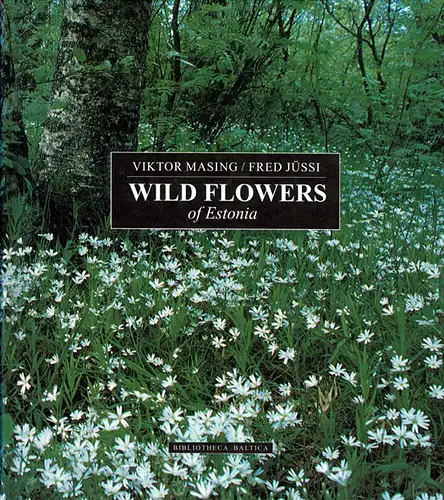 Wild Flowers of Estonia. 