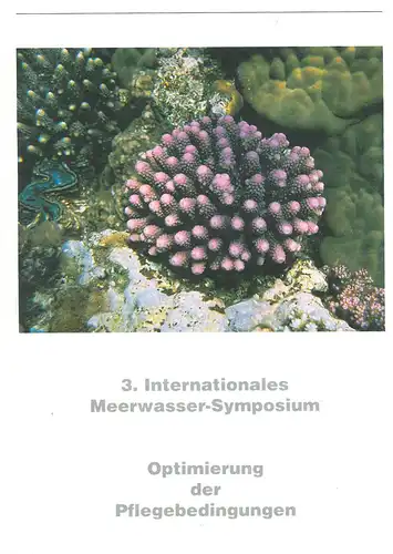 3. Internationales Meerwasser-Symposium - Optimierung der Pflegebedingungen. 