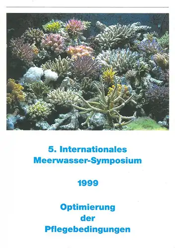 5. Internationales Meerwasser-Symposium - Optimierung der Pflegebedingungen. 