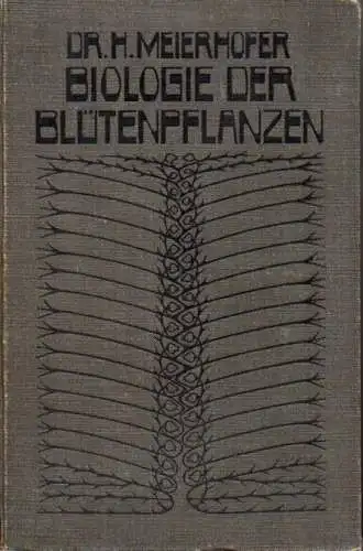 Einführung in die Biologie der Blütenpflanzen. Im Anschluss an Sturms Flor von Deutschland. (Schriften des Deutschen Lehrervereins für Naturkunde, Band 20). 