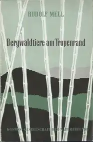 Bergwaldtiere am Tropenrand. Die Kosmos-Bibliothek, Band 227. 