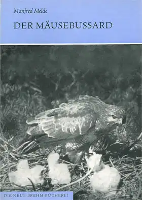 Der Mäusebussard. Buteo buteo. (Neue Brehm Bücherei, Band 185) 4., überarb. Auflage. 