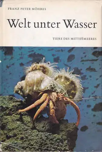 Welt unter Wasser: Tiere des Mittelmeeres. 