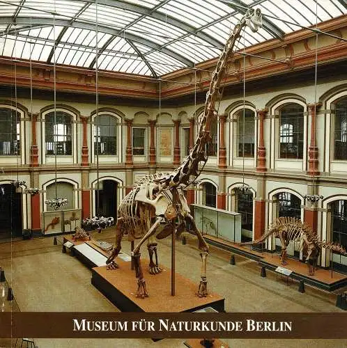 Museum für Naturkunde der Humboldt-Universität zu Berlin. Geschichte, Aufgaben und Führer durch die Ausstellungen. 