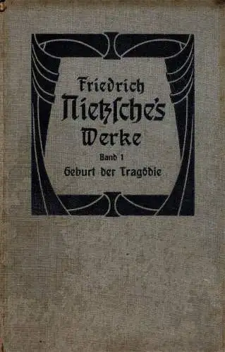 Die Geburt der Tragödie. Aus dem Nachlaß 1869-1873 [= Taschen-Ausgabe, Bd. 1]. 