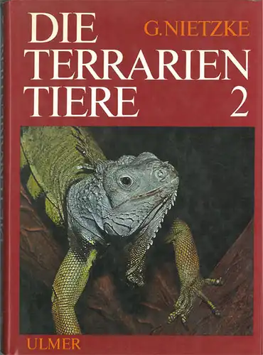 Die Terrarientiere. Band 2: Pflanzen im Terrarium, Zucht und Aufzucht, Freilandaufenthalt und šberwinterung; Krokodile, Echsen, Schlangen), 3., berarb. U. verb. Auflage. 