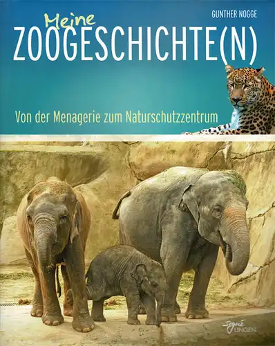 Meine Zoogeschichte(n): Von der Menagerie zum Naturschutzzentrum ( vom Autor signiert). 