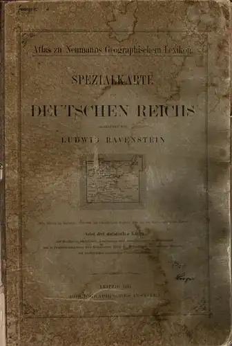 Spezialkarte des Deutschen Reichs : Atlas zu Neumanns Geographischem Lexikon. 