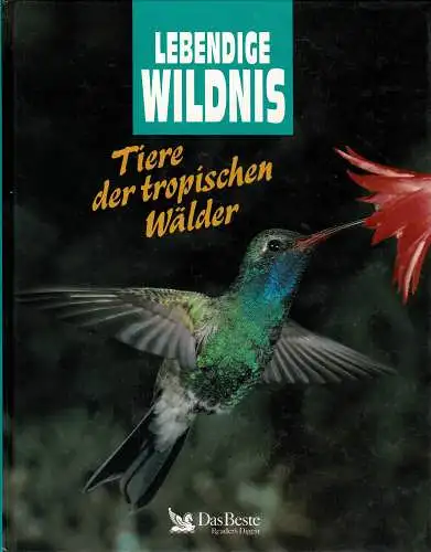 Lebendige Wildnis, Tiere der tropischen Wälder. 