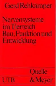 Nervensysteme im Tierreich. Bau, Funktion und Entwicklung. 