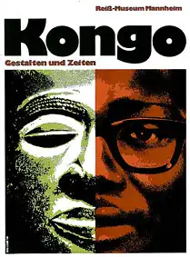 Kongo. Gestalten und Zeiten. Ausstellung im Reiß-Museum Mannheim vom 27.3. Bis 30.5.1971. 