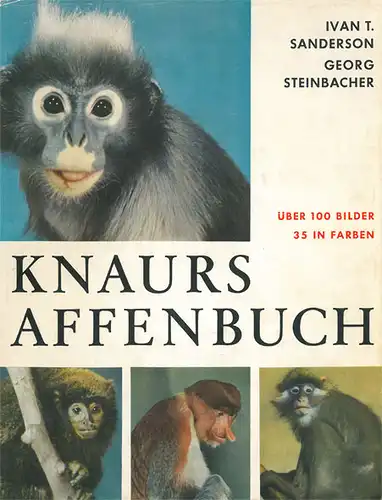 Knaurs Affenbuch. Alles ber Halbaffen, Affen und andere Herrentiere. 