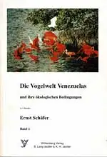 Die Vogelwelt Venezuelas und ihre ökologischen Bedingungen Band 2. 