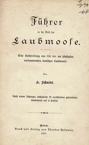 F?hrer in die Welt der Laubmoose : Eine Beschreibung von 136 der am h?ufigsten vorkommenden deutschen Laubmoose. 