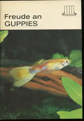 Freude an Guppies. 