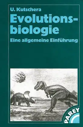 Evolutionsbiologie. Eine allgemeine Einfhrung. Mit 104 Abbildungen. 