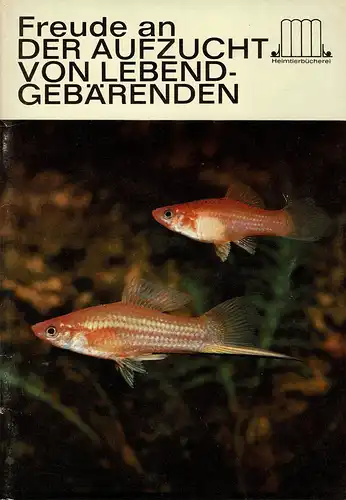 Freude an der Aufzucht von Lebend-Gebärenden. 