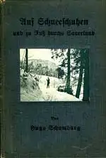 Auf Schneeschuhen und zu Fuß durchs Sauerland. 