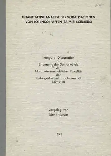 Quantitative Analyse der Vokalisationen von Totenkopfaffen (Saimiri sciureus) (Dissertation). 