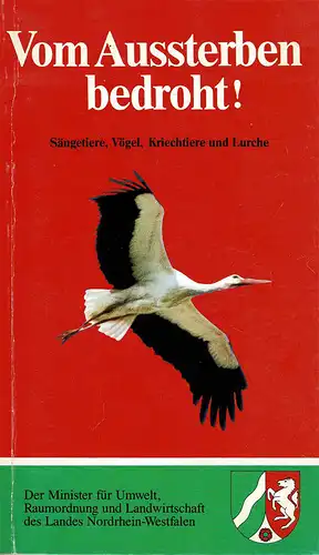 Vom Aussterben bedroht! S?ugetiere, V?gel, Kriechtiere und Lurche. 5. Aufl. 