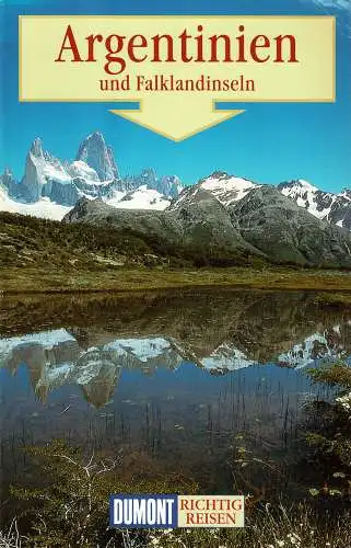 Argentinien und Falklandinseln. Richtig Reisen. 4. Auflage. 