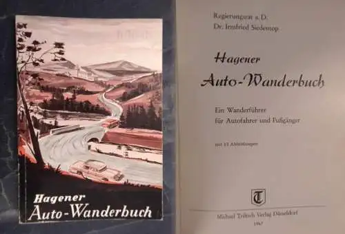 Hagener Auto-Wanderbuch. Ein Wanderführer für Autofahrer und Fußgänger. 