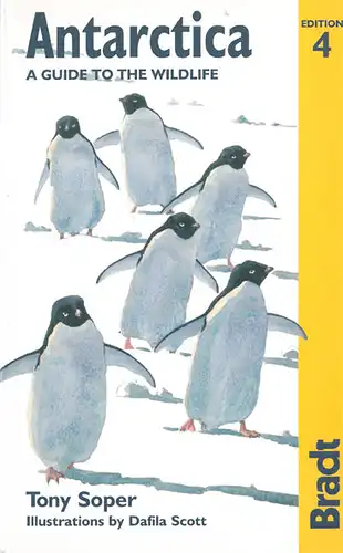 Antarctica. A guide to the wildlife. 4. edition. 