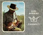 Südafrikas Tierwelt [Inhalt: Beschreibung einer kleinen Auswahl von bedeutenden Reservaten und Parks]. 