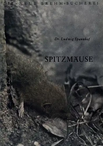 Spitzmäuse, (Neue Brehm-Bücherei, Heft 48). 