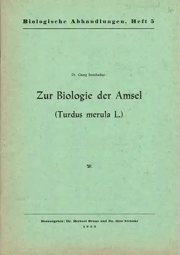 Zur Biologie der Amsel (Biologische Abhandlungen, Heft 5. 